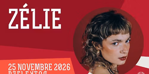 ZELIE au REFLEKTOR le 25 novembre 2026