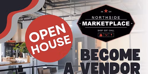 Open House - Become a Vendor at Northside Marketplace!