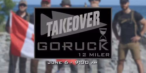 GORUCK TAKEOVER: 12 Miler