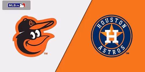 Houston Astros at Baltimore Orioles