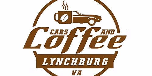 Cars & Coffee Lynchburg 2026 Season Opener