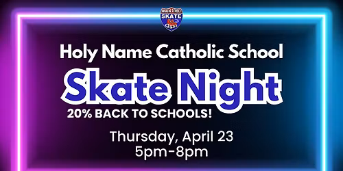 Holy Name Catholic School Skate Night