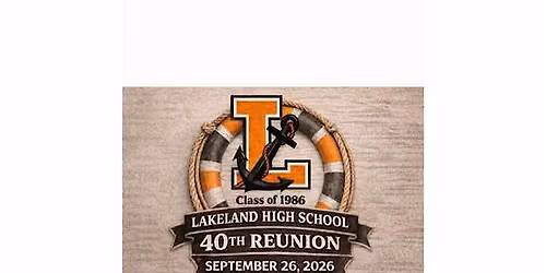 Lakeland High School Class of 1986 40th Reunion