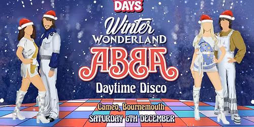 Winter Wonderland ABBA Daytime Disco - Bournemouth\ud83c\udf84