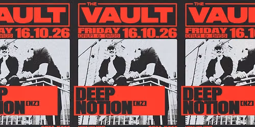 The Vault | Fridays ft. Deep Notion (NZ)