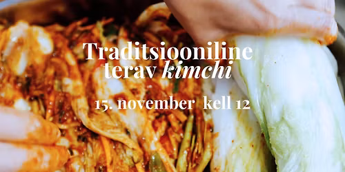 T\u00f6\u00f6tuba: Traditsiooniline terav kimchi