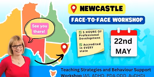 NEWCASTLE, Teaching Strategies & Behaviour Support: WORKSHOP