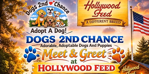Dogs 2nd Chance Meet & Greet at Hollywood Feed Bartlett
