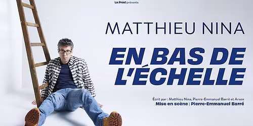 Matthieu Nina \u2013 En bas de l'\u00e9chelle (par Pierre-Emmanuel Barr\u00e9)