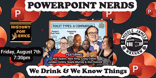 POWERPOINT NERDS: We Drink & We Know Things