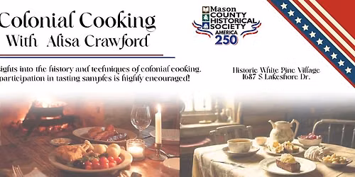 America 250th Colonial Cooking by Alisa Crawford
