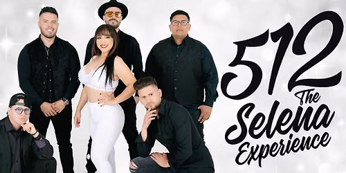 512: The Selena Experience