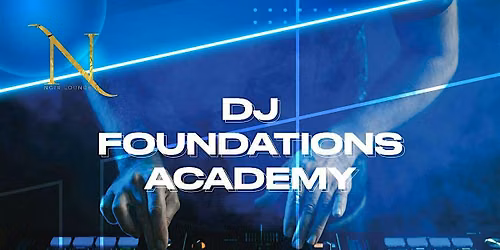DJ Foundations Academy