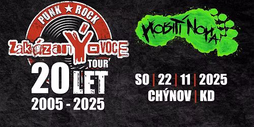 Ch\u00fdnov u T\u00e1bora - 20 let tour zak\u00e1zan\u00ddovoce + Hobit\u00ed noha