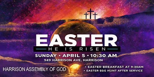Easter Sunday at Harrison Assembly!