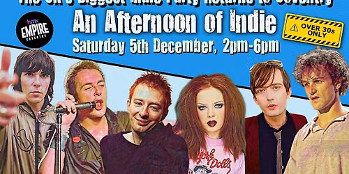 COVENTRY An Afternoon Of Indie (Over 30s Only) 5th December, 2pm-6pm