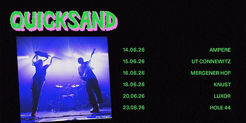 Quicksand \/\/\/ Live 2026 \/\/\/ Hamburg