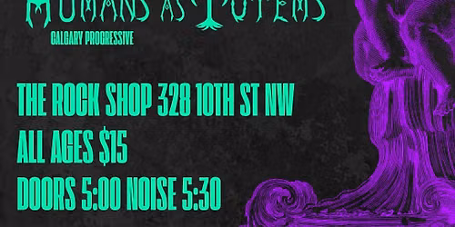 Per Velum w\/Lumiv\u00f6re and Humans as Totems at the Rock Shop YYC!