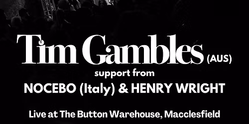 Tim Gambles live at The Button Warehouse, Macclesfield