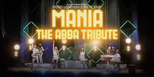 MANIA: The ABBA Tribute