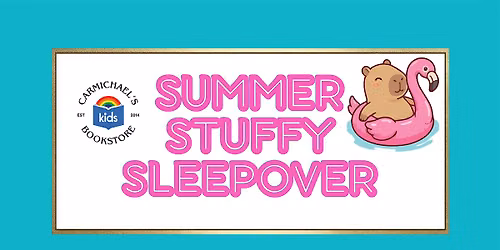 Summer Stuffy Sleepover
