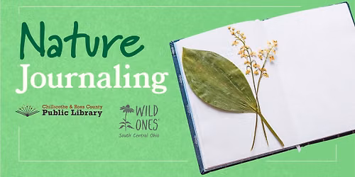 Nature Journaling with Wild Ones South Central Ohio at Northside Branch