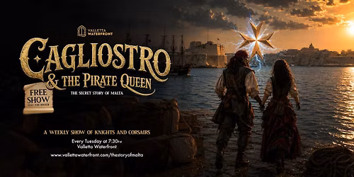 Cagliostro & The Pirate Queen. The Secret Story of Malta