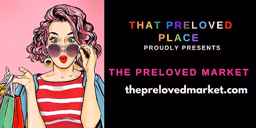 Sat 27 June 2026 The Preloved Market Elwick Park (indoors)