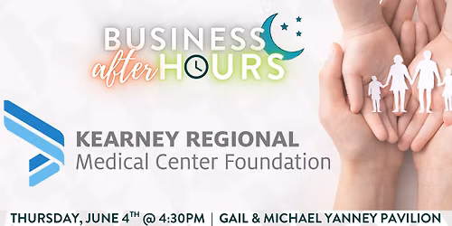 Business After Hours - Kearney Regional Medical Center Foundation