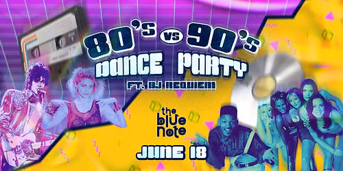 80s Vs 90s Dance Party at The Blue Note (18+)