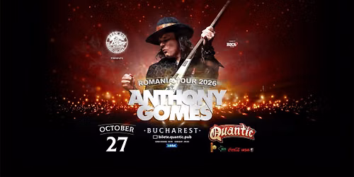 ANTHONY GOMES \u2022 QUANTIC \u2022 BUCURE\u0218TI