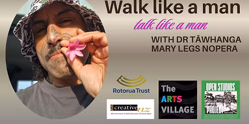 Walk Like a Man, Talk Like a Man - with T\u0101whanga