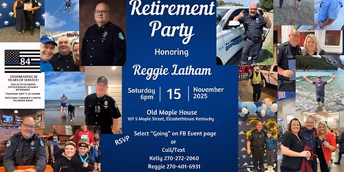 Come & Go Retirement Celebration for Reggie Latham \ud83c\udf89\ud83d\udc99