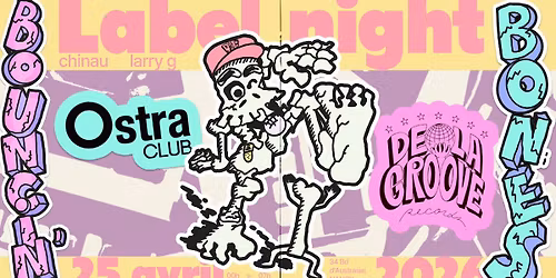 DE LA GROOVE RELEASE PARTY: BOUNCIN BONES | 25.04 OSTRA CLUB, NANCY 