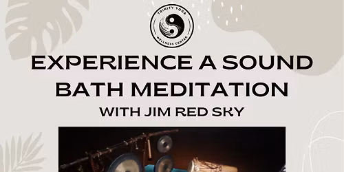 Sound Bath Meditation by Jim Red Sky