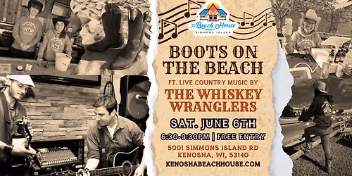 Boots on the Beach: Live Country Music by Whiskey Wranglers — 5001 Simmons Island Road, 53140