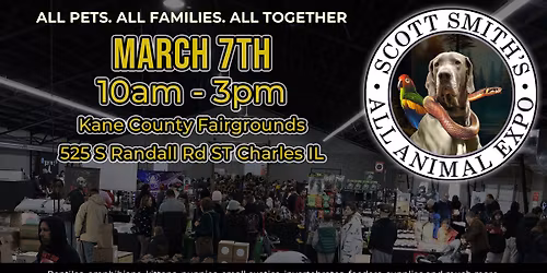 Scott Smith's All Animal Expo - March 7th