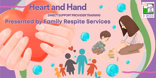 Heart and Hand - Direct Support Provider Training