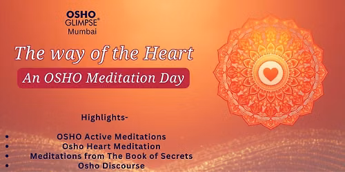 The way of the Heart- An Osho Meditation Day