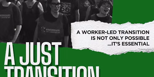 A Just Transition: Jobs, People, Planet