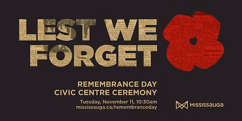 Remembrance Day - Mississauga Civic Centre Community Memorial
