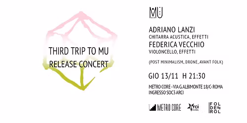 MU - THIRD TRIP TO MU  - Release Concert (post minimalism, drone, avant folk)