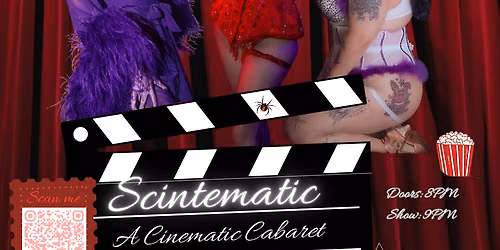 Scintematic: A Cinematic Cabaret