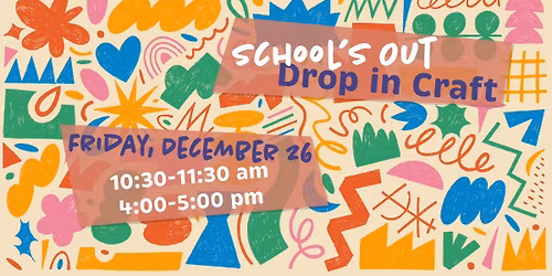 School's Out Drop-in Craft