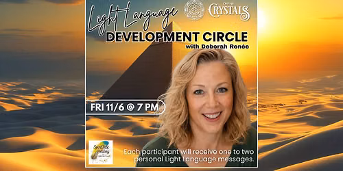 Light Language Development Circle with Deborah Renee - 11\/6 @ 7PM