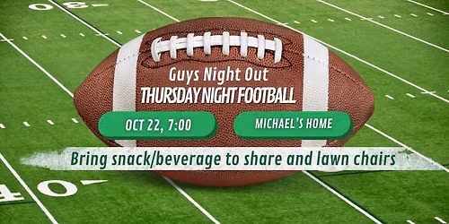 Guys Night Out -- Thursday Night Football