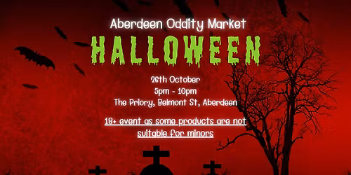 HALLOWEEN ABERDEEN ODDITY MARKET