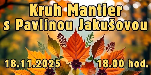Kruh Mantier s Pavl\u00ednou Jaku\u0161ovou