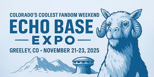 Echo Base Expo 2025 \u2013 Winter Comic Con in Greeley