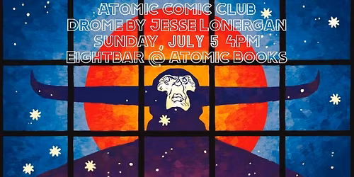 Atomic Comic Club: Drome by Jesse Lonergan